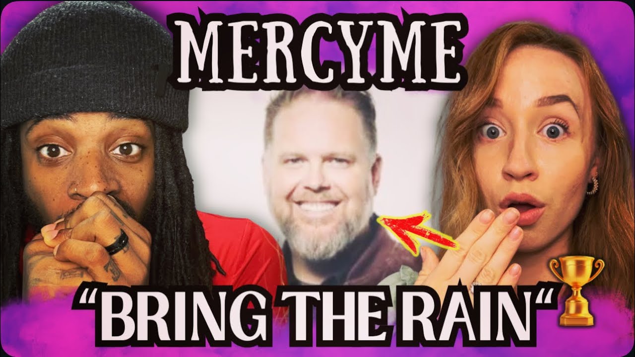 We React to MercyMe's AMAZING Song ‘Bring The Rain’