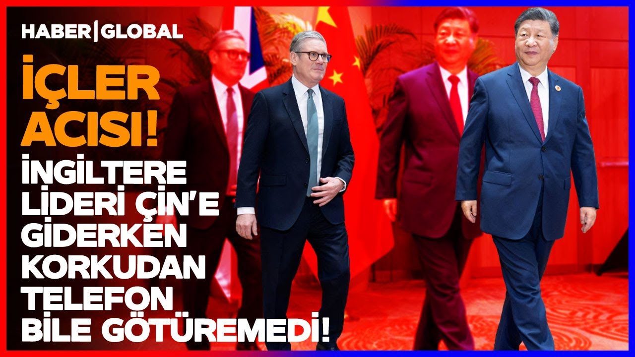 Xİ JİNPİNG'TEN AKLI ÇIKTI! İngiliz Starmer Korkudan Telefon Bilgisayar Ne Varsa Evde Bıraktı!