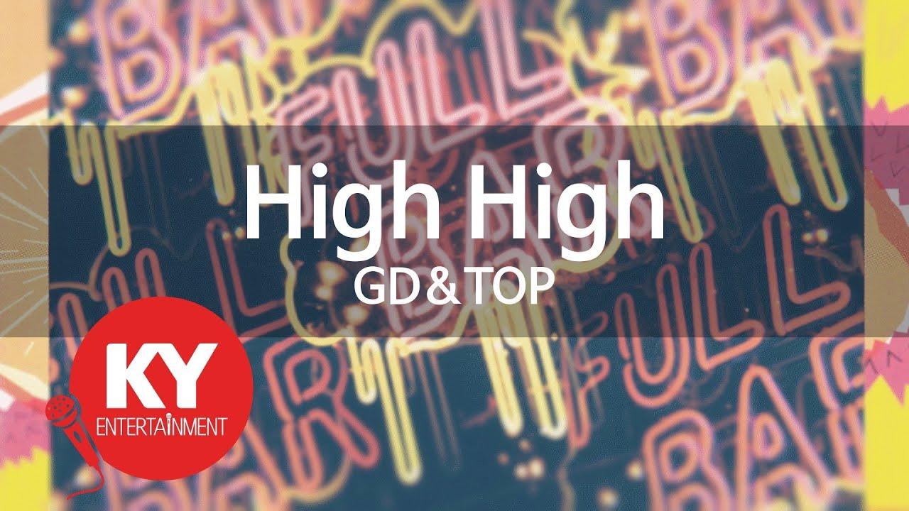 [KY ENTERTAINMENT] High High - GD&TOP (KY.47235) / KY Karaoke