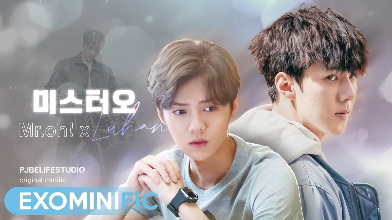 [EXO-minific] มิสเตอร์โอ! (Mr.oh! x Luhan) 1/5 - (fake sub)