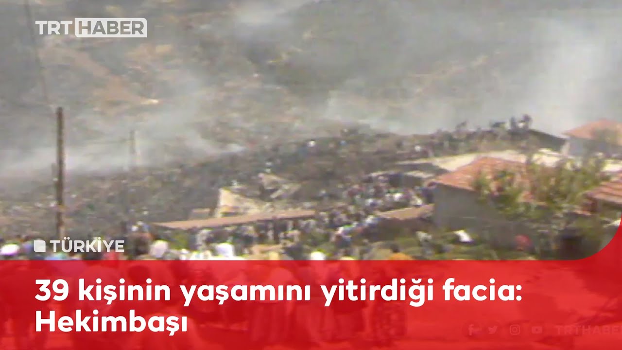 28 yıllık unutulmayan acı 'Hekimbaşı'