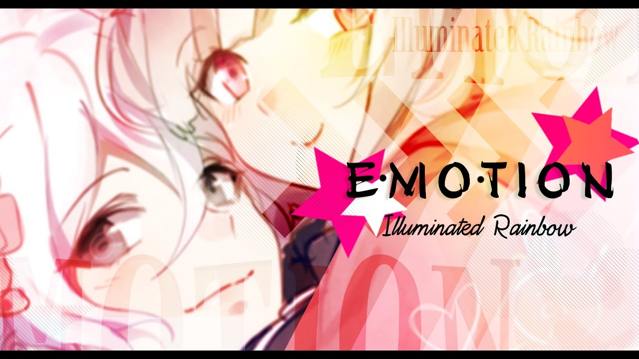 「Iʟʟᴜᴍ-R」e·mo·tion MEP♥