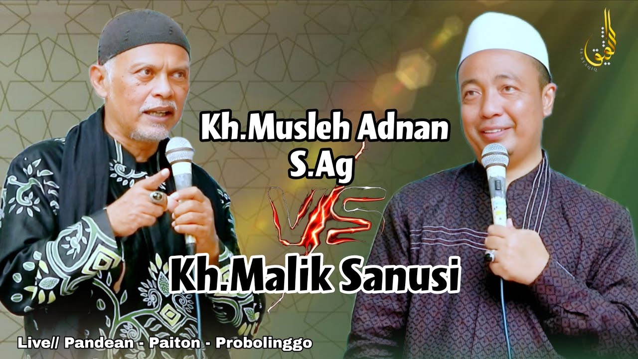 DUET MAUT // Kh.Musleh Adnan Vs Kh.malik sanusi 