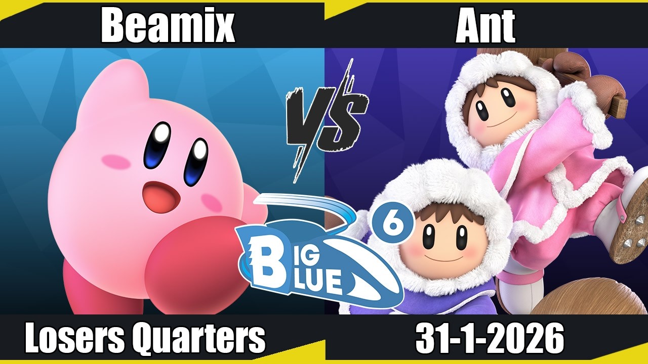 Big Blue 6  - Beamix (Kirby) vs Ant (Ice Climbers) LQ - SSBU