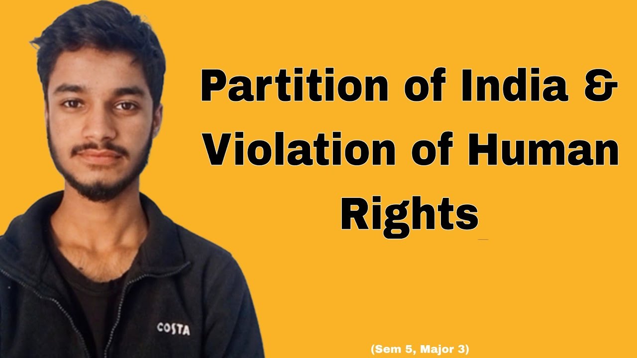 Partition of India & Violation of Human Rights