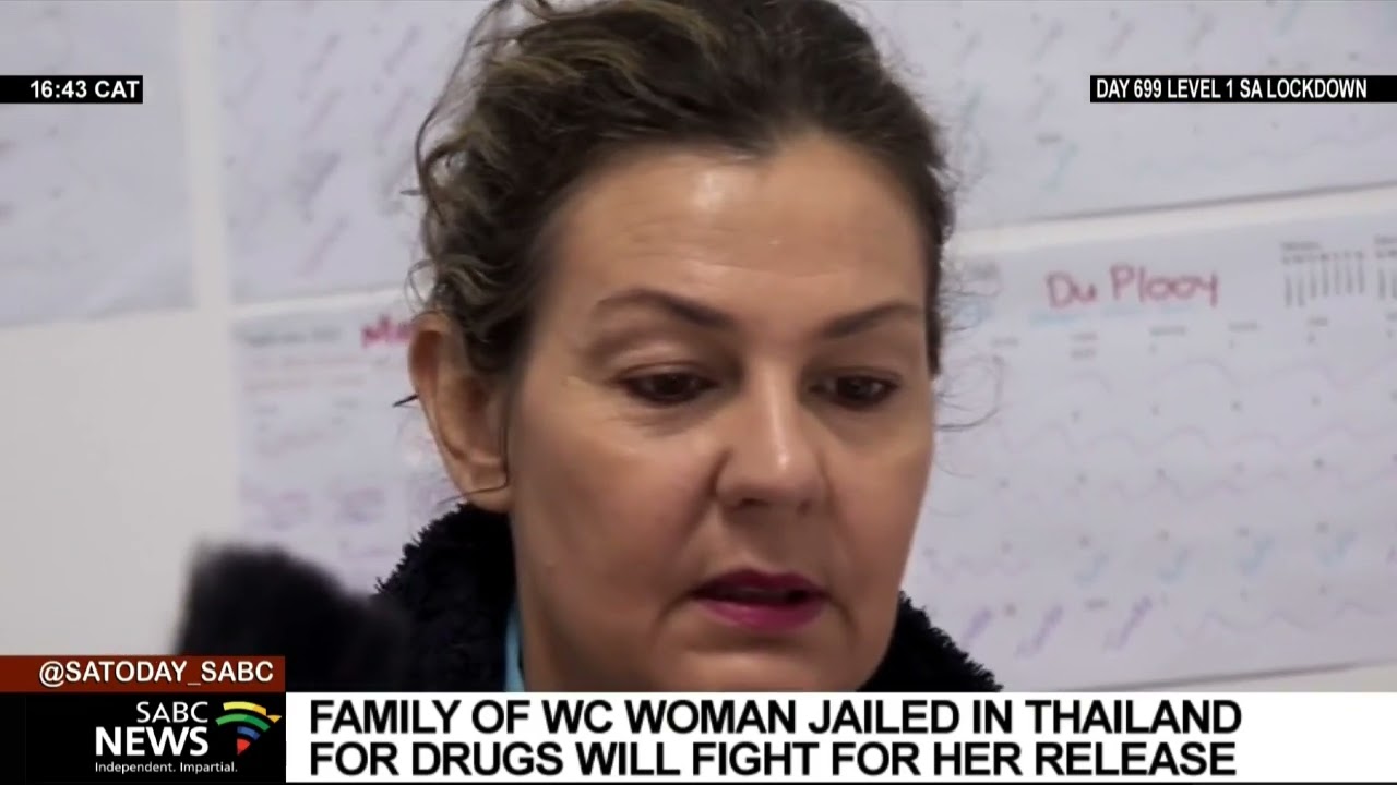 Family of Western Cape woman jailed in Thailand for drugs to fight for her release