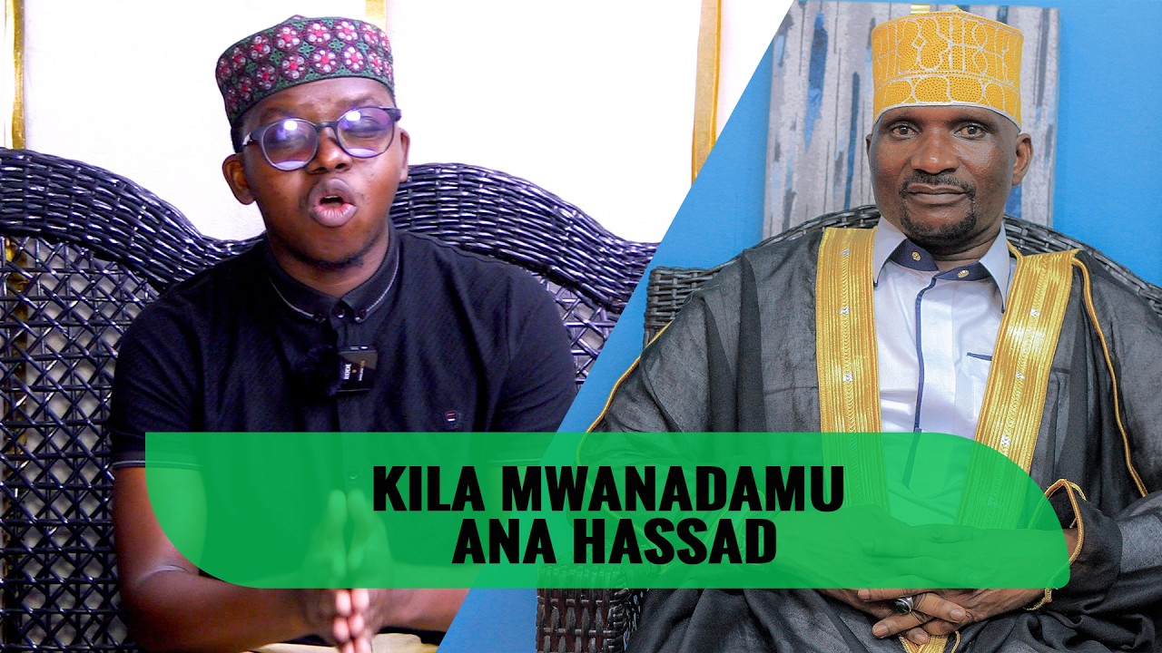 KILA MWANADAMU ANA HASADI/JUA KWA NINI MAMBO YAKO NI MAGUMU