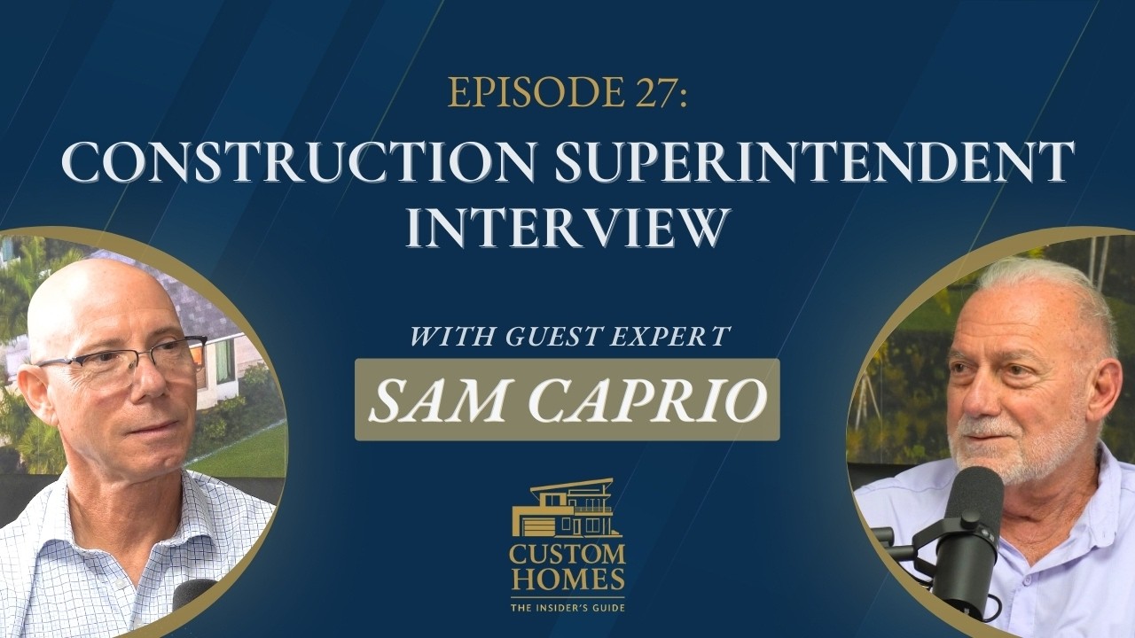 Ep 27 — Why Experience Matters for a Construction Superintendent | with Sam Caprio of Landmark