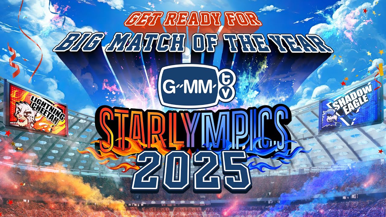 GET READY FOR BIG MATCH OF THE YEAR! &ldquo;GMMTV STARLYMPICS 2025&rdquo; 🏆