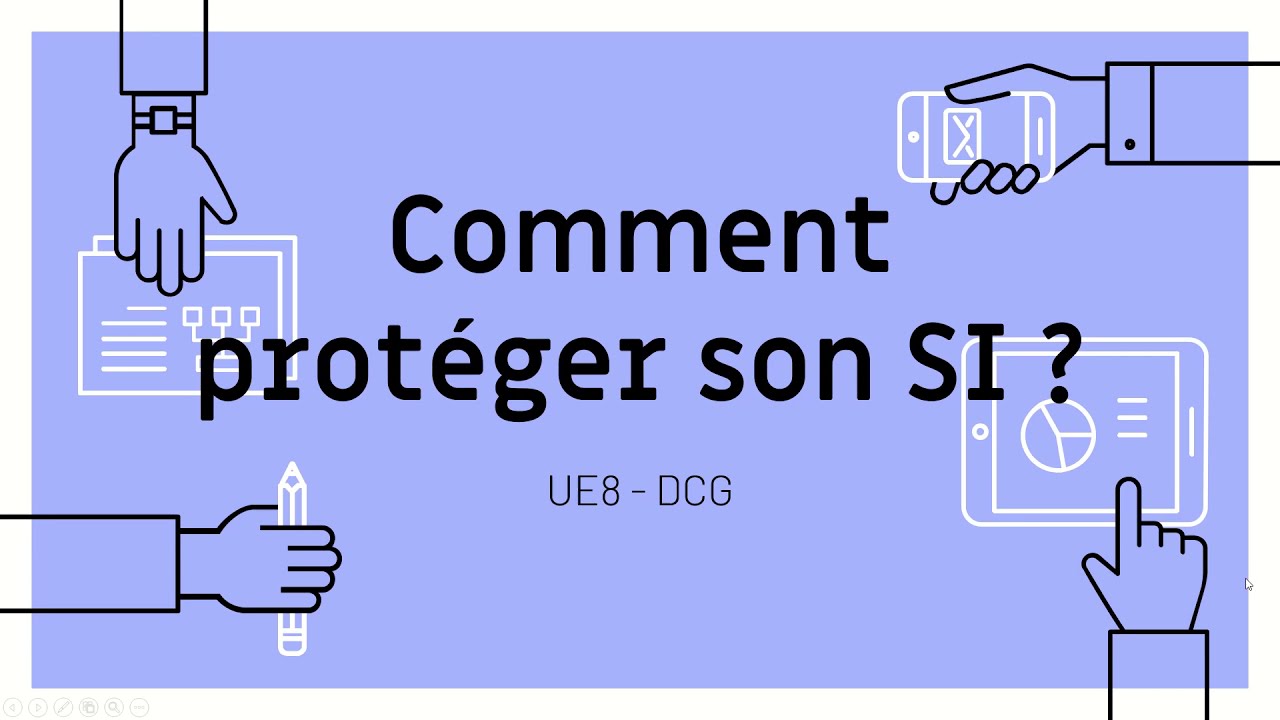 Comment sécuriser le système d'information ? - DCG UE8
