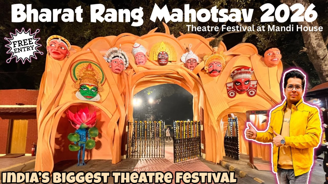 Bharat Rang Festival 2026 NSD Mandi House || Theatre Festival 2026 NSD Mandi House 
