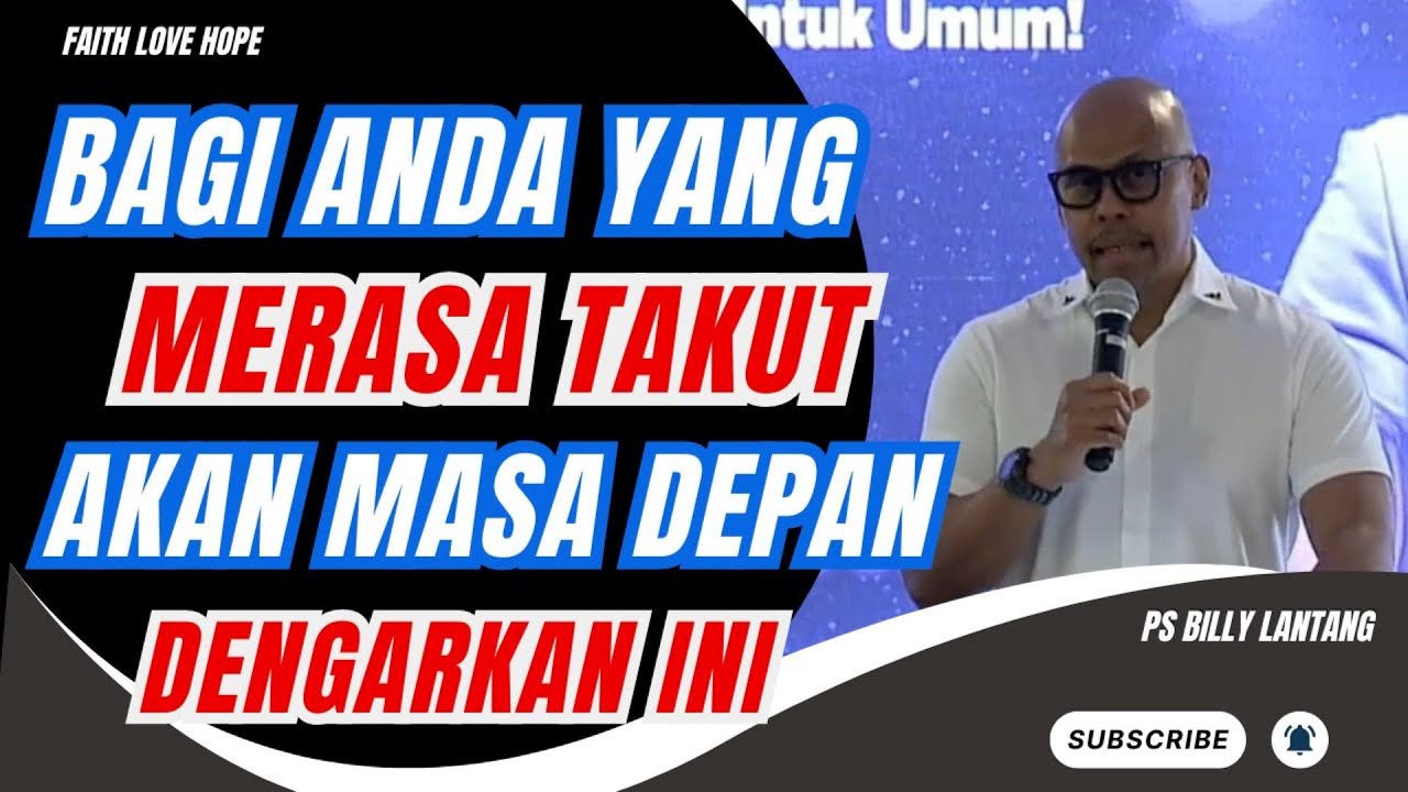 BAGI ANDA YANG MERASA TAKUT AKAN MASA DEPAN DENGARKAN INI || PS.BILLY LANTANG #viral #firmantuhan