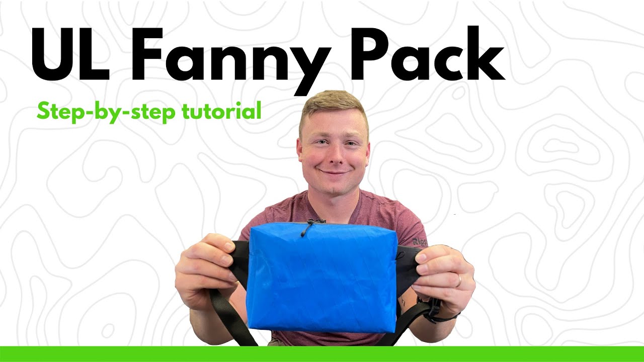 UL Fanny Pack Kit Tutorial Video