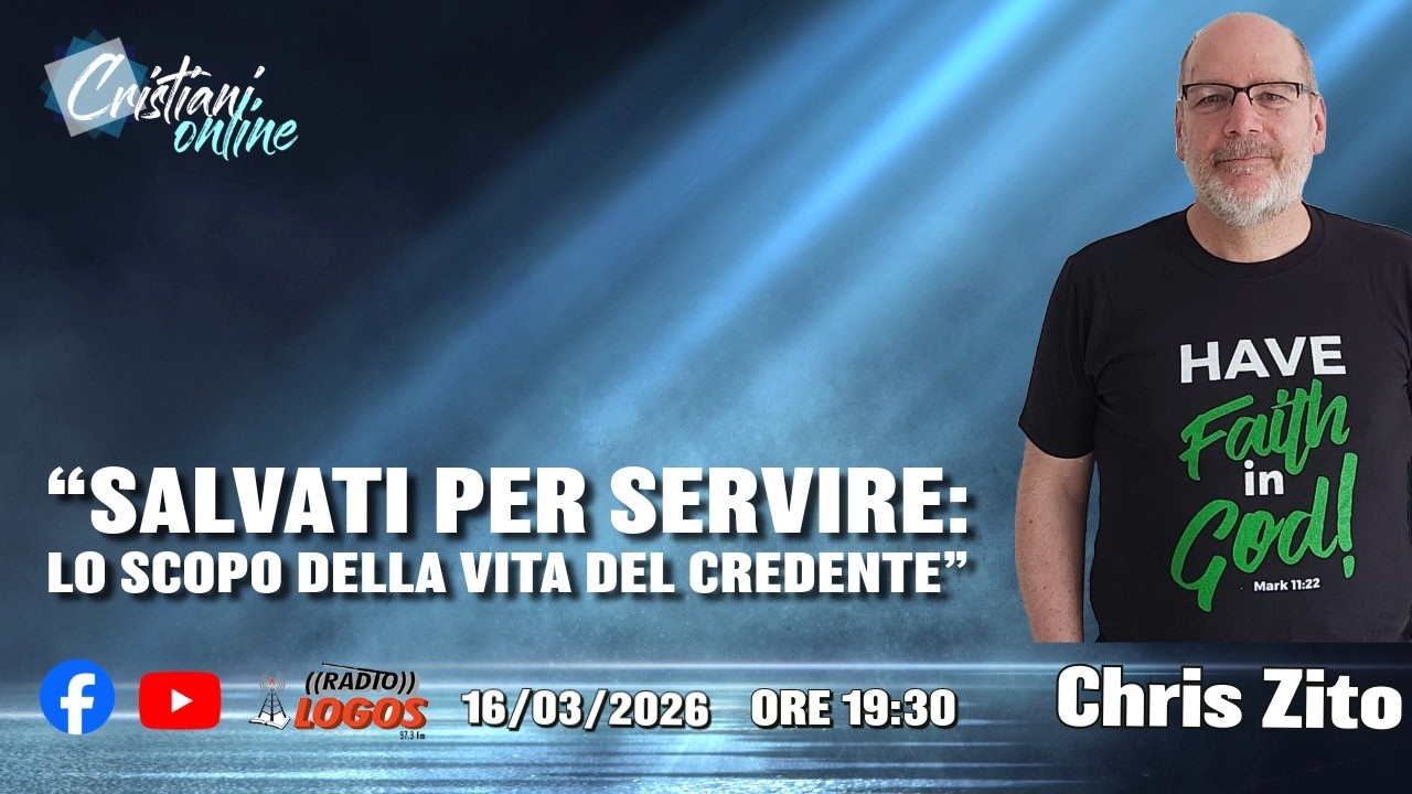 “Salvati per servire: lo scopo della vita del credente”   **Chris Zito // ore 19:30