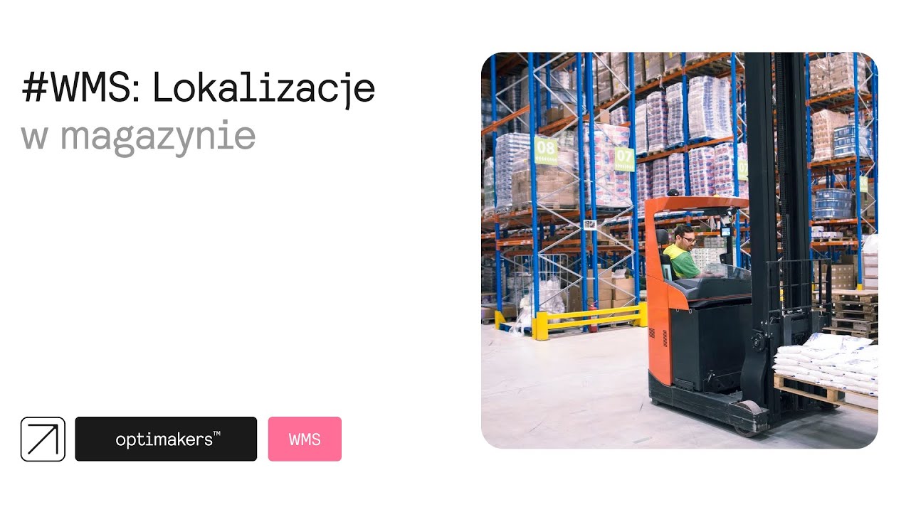 System #WMS - Konfiguracja magazynu &ndash; Lokalizacje