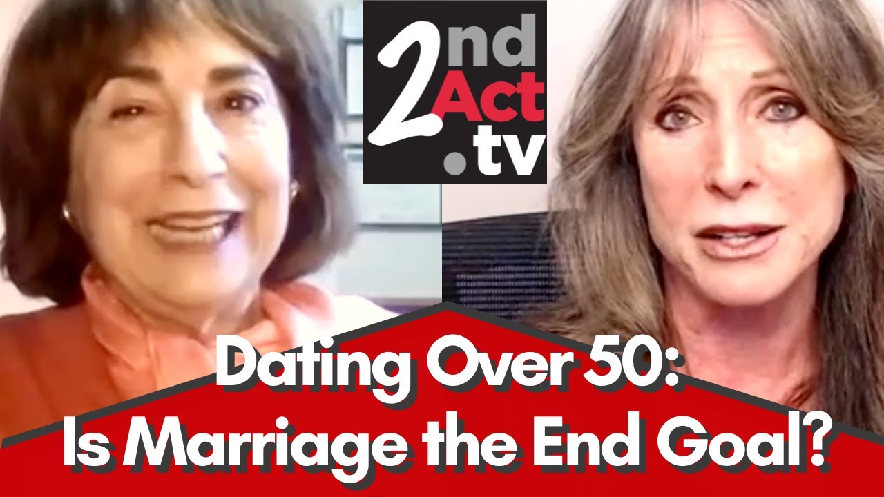 Dating and Relationships Over 50: Is Marriage Still the End Goal Later in Life? Why or Why Not!
