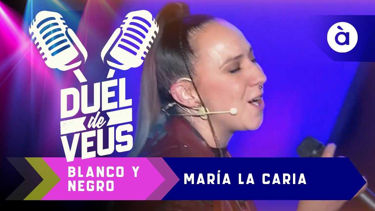 María La Caria interpreta 'Blanco y negro', de la seua admiradíssima Malú - Duel de Veus