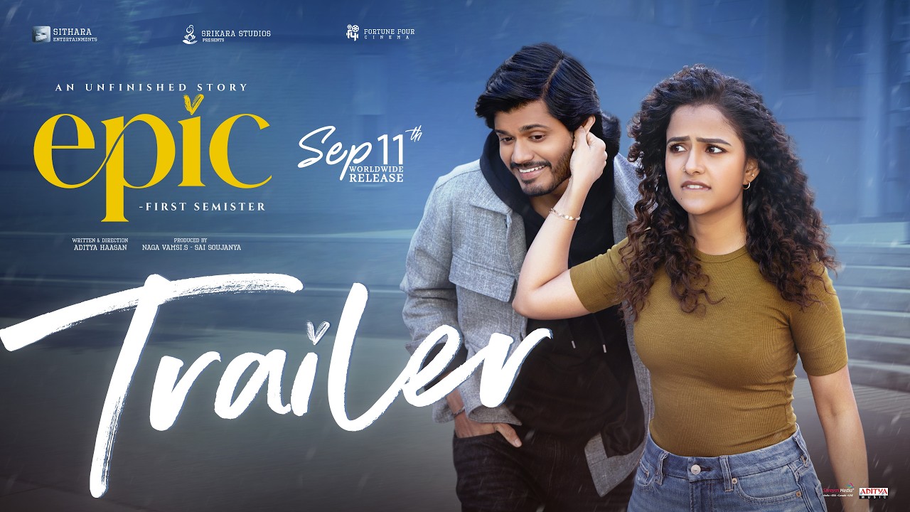 EPIC - Trailer | Anand Deverakonda, Vaishnavi Chaitanya | Hesham AW | Naga Vamsi S | Aditya Hasan