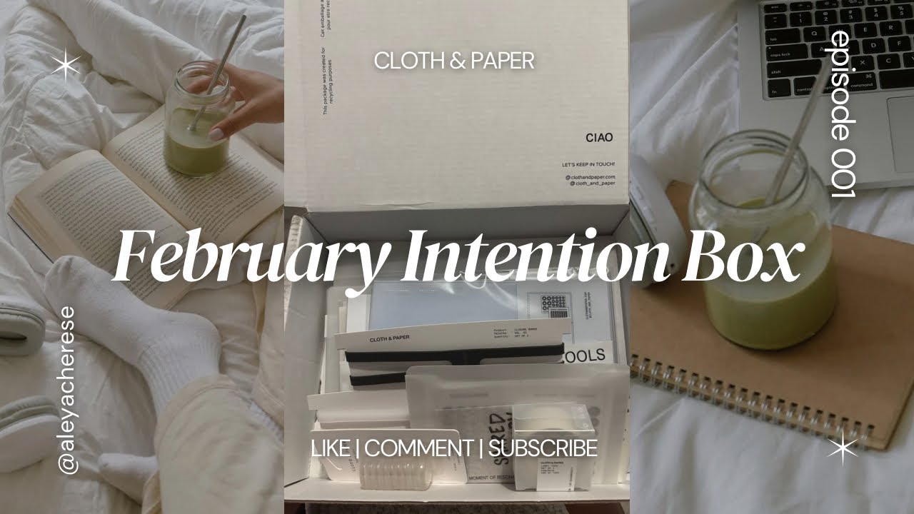 Cloth & Paper February Intention Box Unboxing as A Renewed Subscriber | My Thoughts 👀🩷
