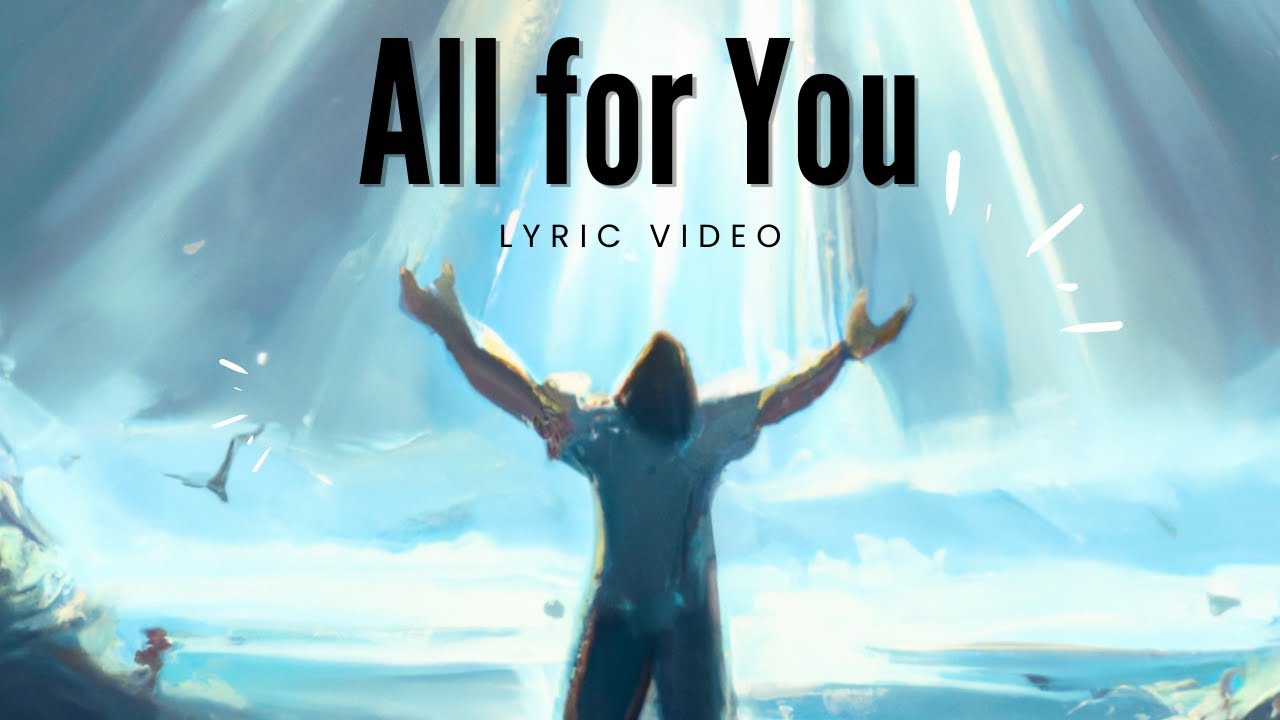 Mike Malagies - ALL FOR YOU (Lyric Video)
