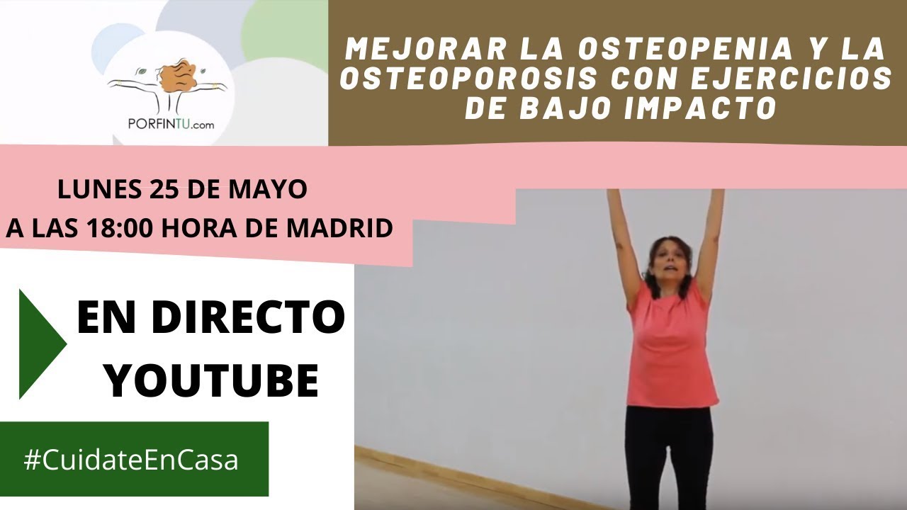 SESIÓN EN DIRECTO: Mejorar la osteopenia y osteoporosis con ejercicios de bajo impacto