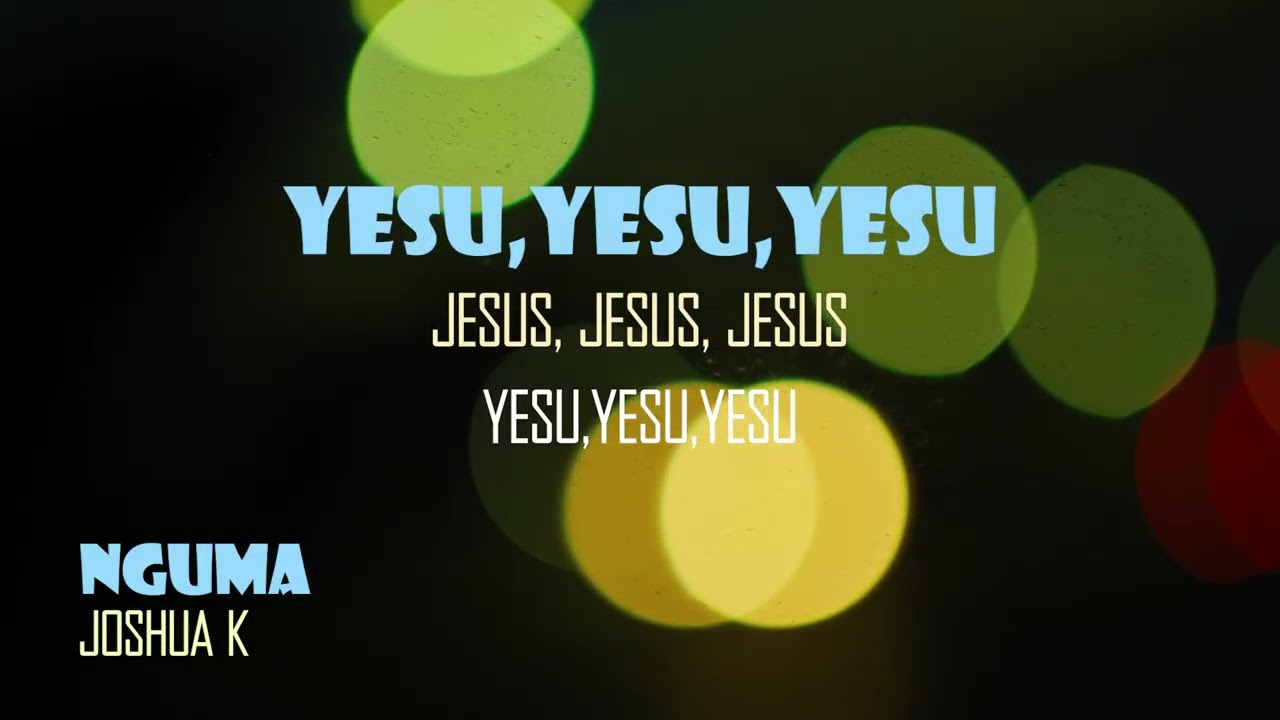 NGUMA - JOSHUA MUTEI (lyrics video)