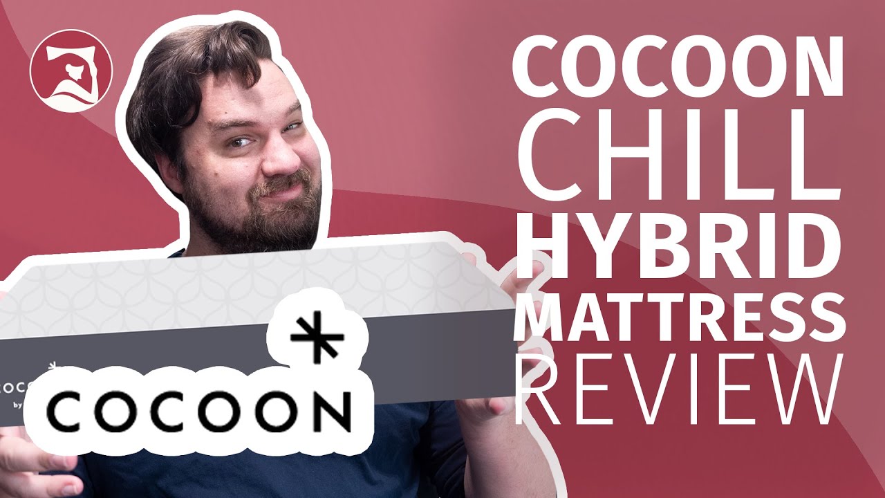 Cocoon Chill Hybrid Mattress Review - The Coolest Hybrid Out There?