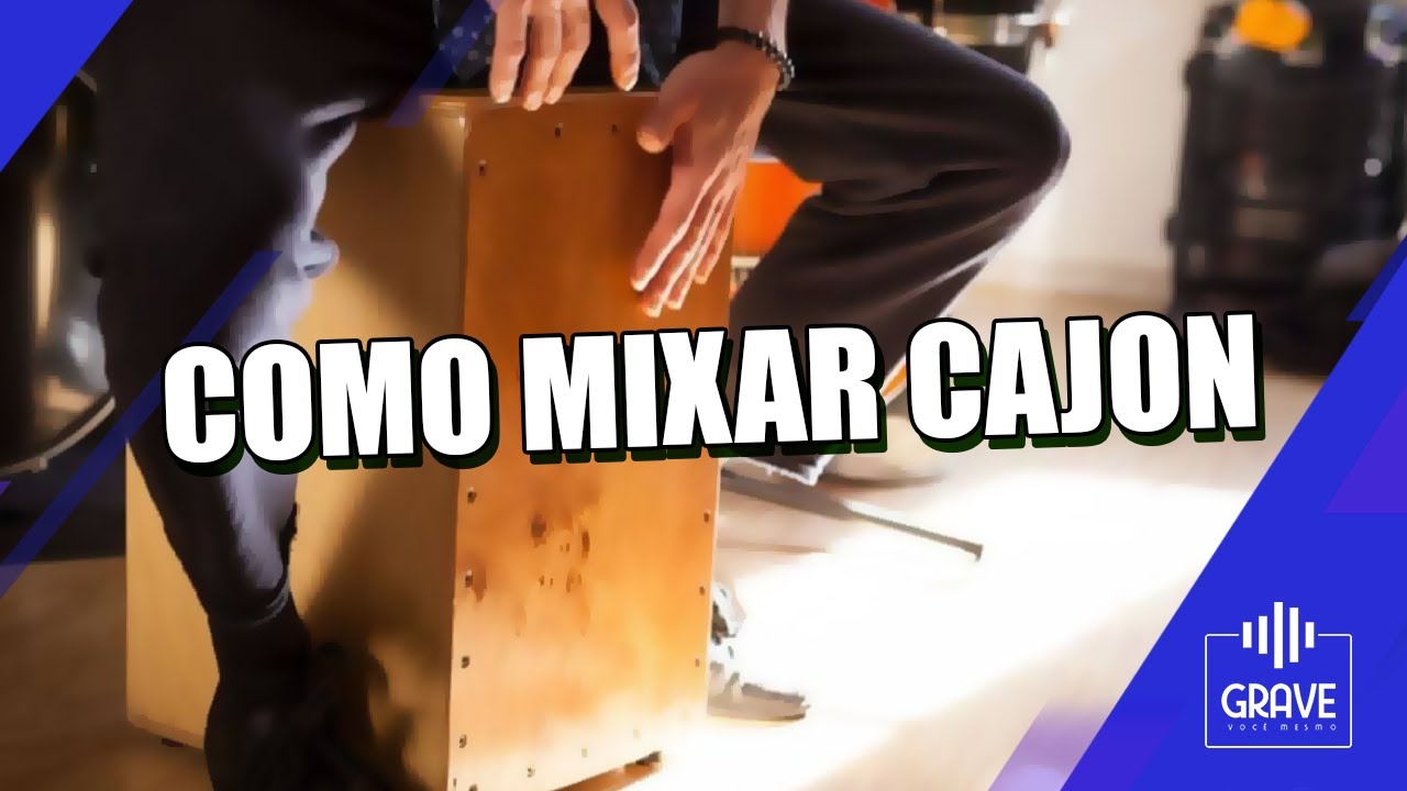 Como Mixar Cajon (Gravado com 1, 2 ou 3 Mics)