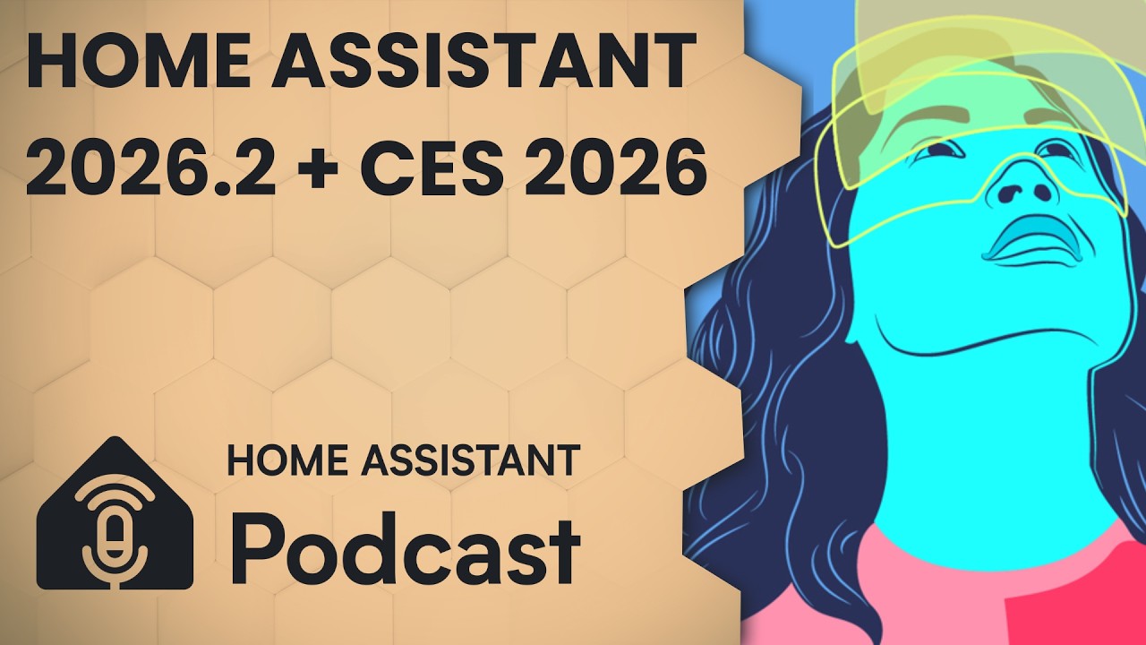 Home Assistant 2026.2: Новая панель управления домом, приложения и наш обзор CES 2026 | Подкаст H...