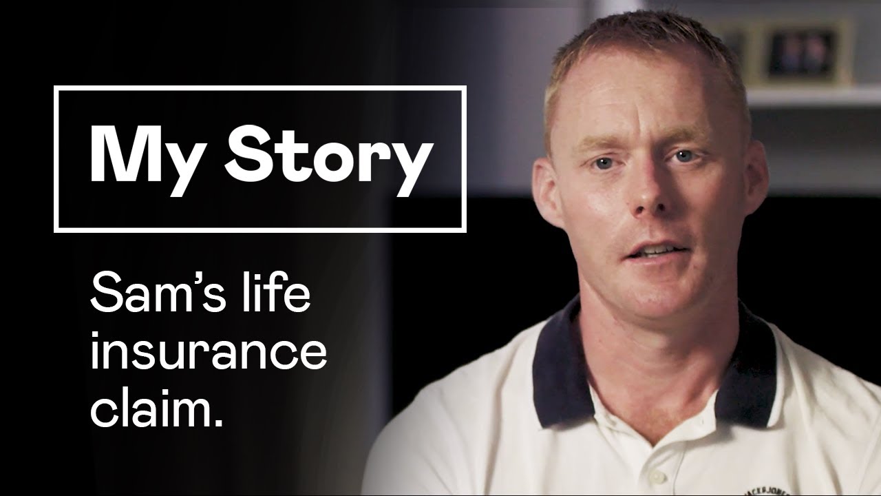 Sam&rsquo;s life insurance claim story | New Zealand