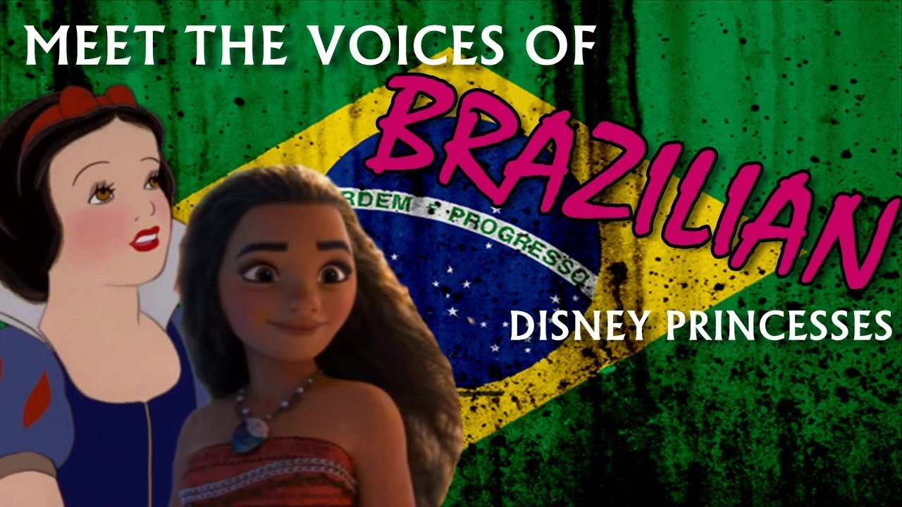 🇧🇷 Brazilian Voices of Non/Disney Princesses
