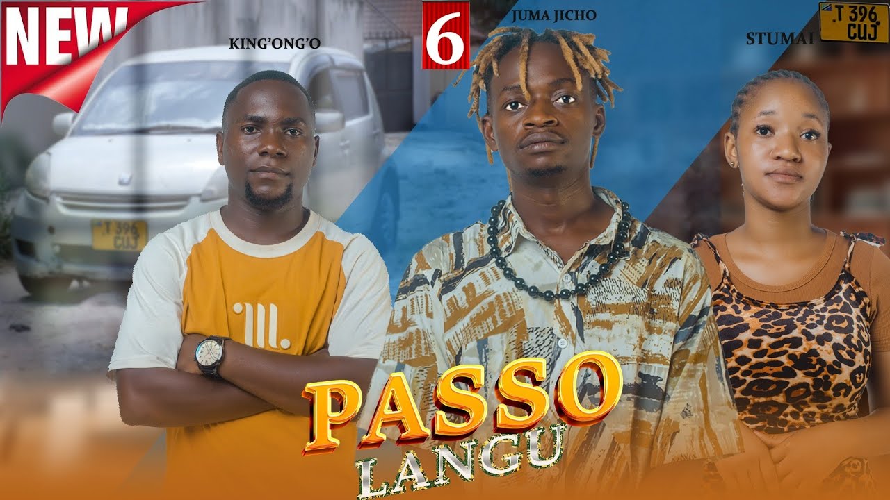 PASSO LANGU (EP 06) JUMA JICHO MOVIES