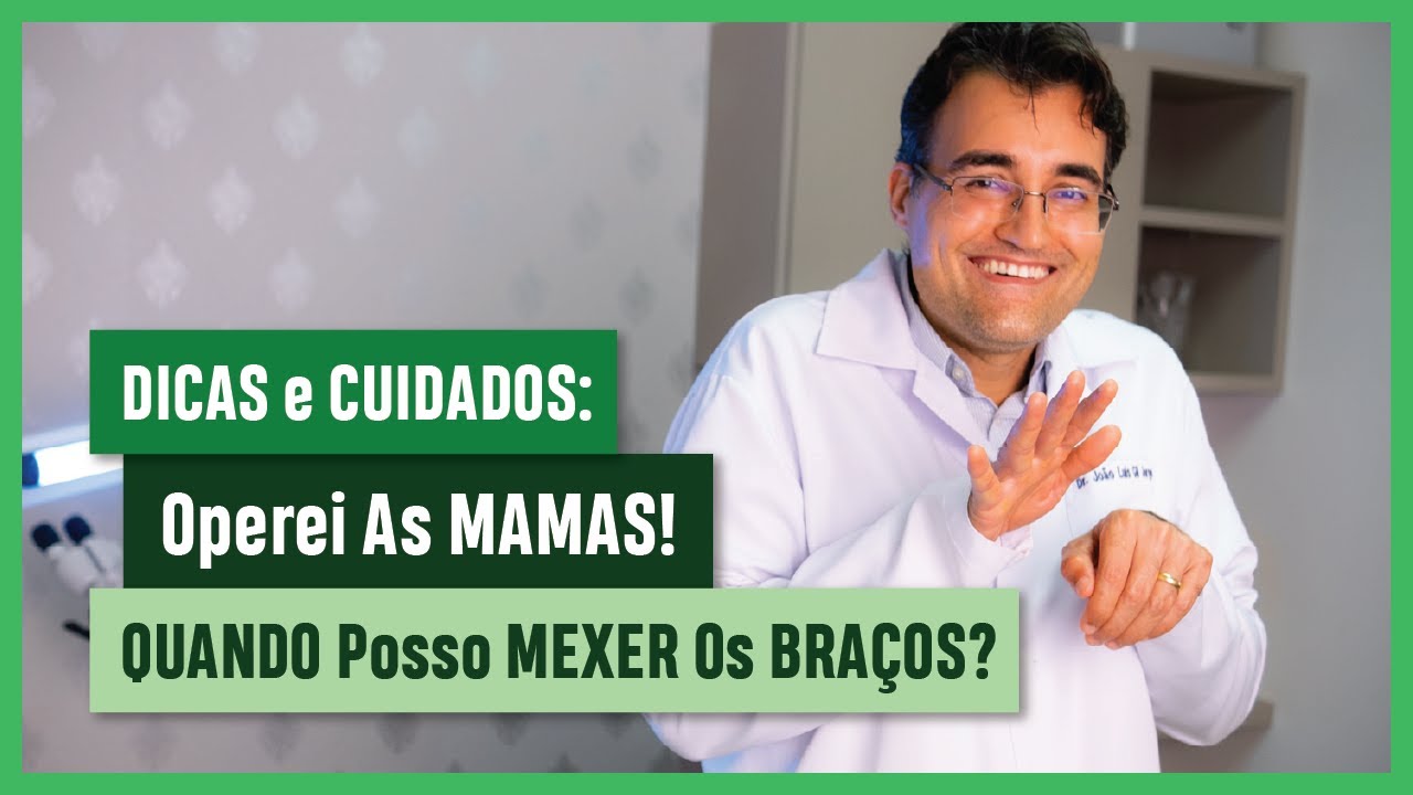 DICAS E CUIDADOS: Operei As MAMAS! QUANDO Posso MEXER Os BRAÇOS?