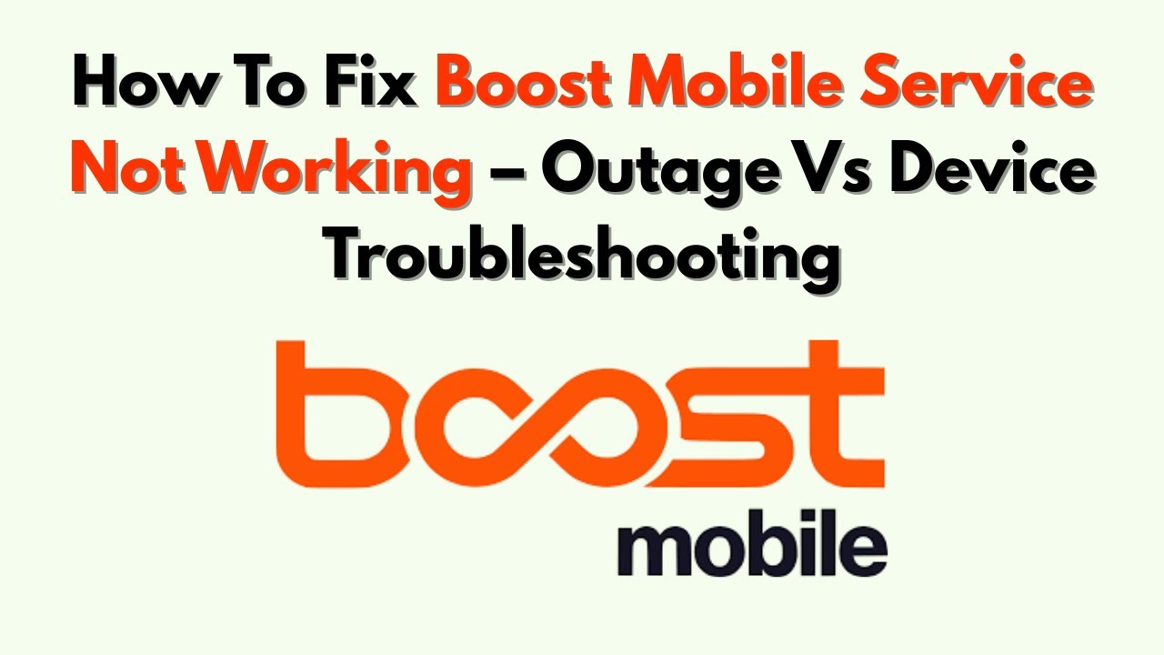 Как исправить неработающий сервис Boost Mobile: сбои и устранение неполадок устройства