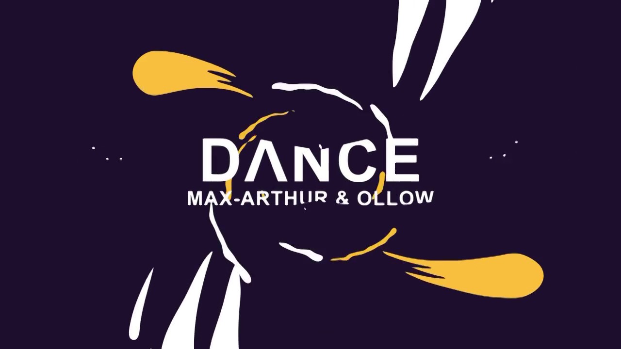 Max-Arthur & Ollow - DANCE (official video)