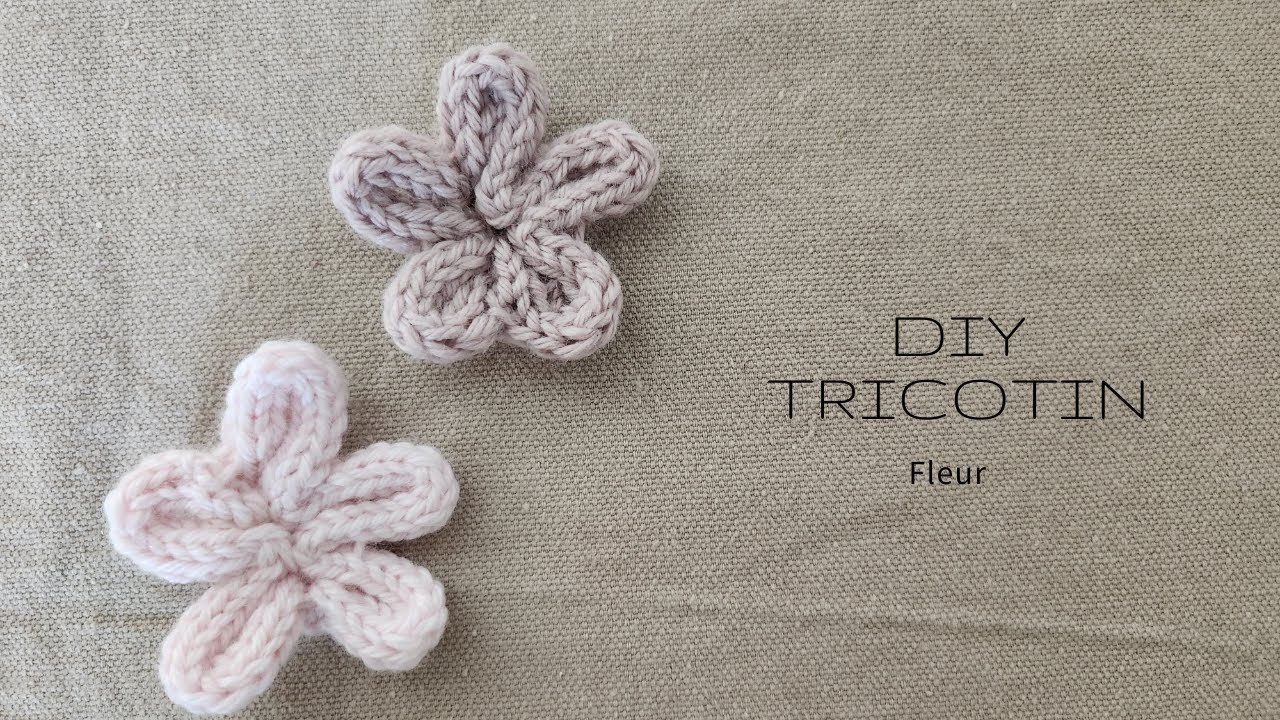DIY TRICOTIN | Une petite fleur