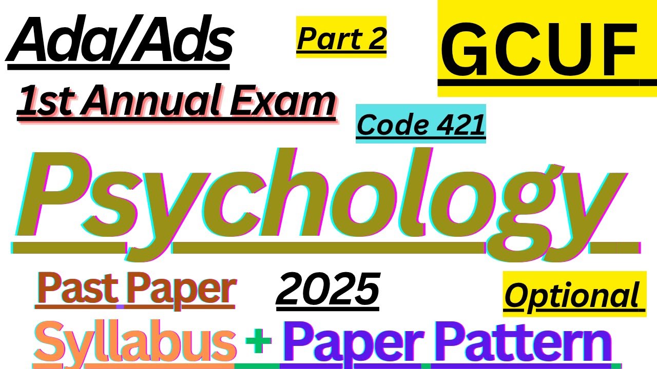 Ads Part 2 |GCUF|Applied Psychology Optional|Past Papers 1st Annual Exam 2025|Syllabus|Paper Pattern