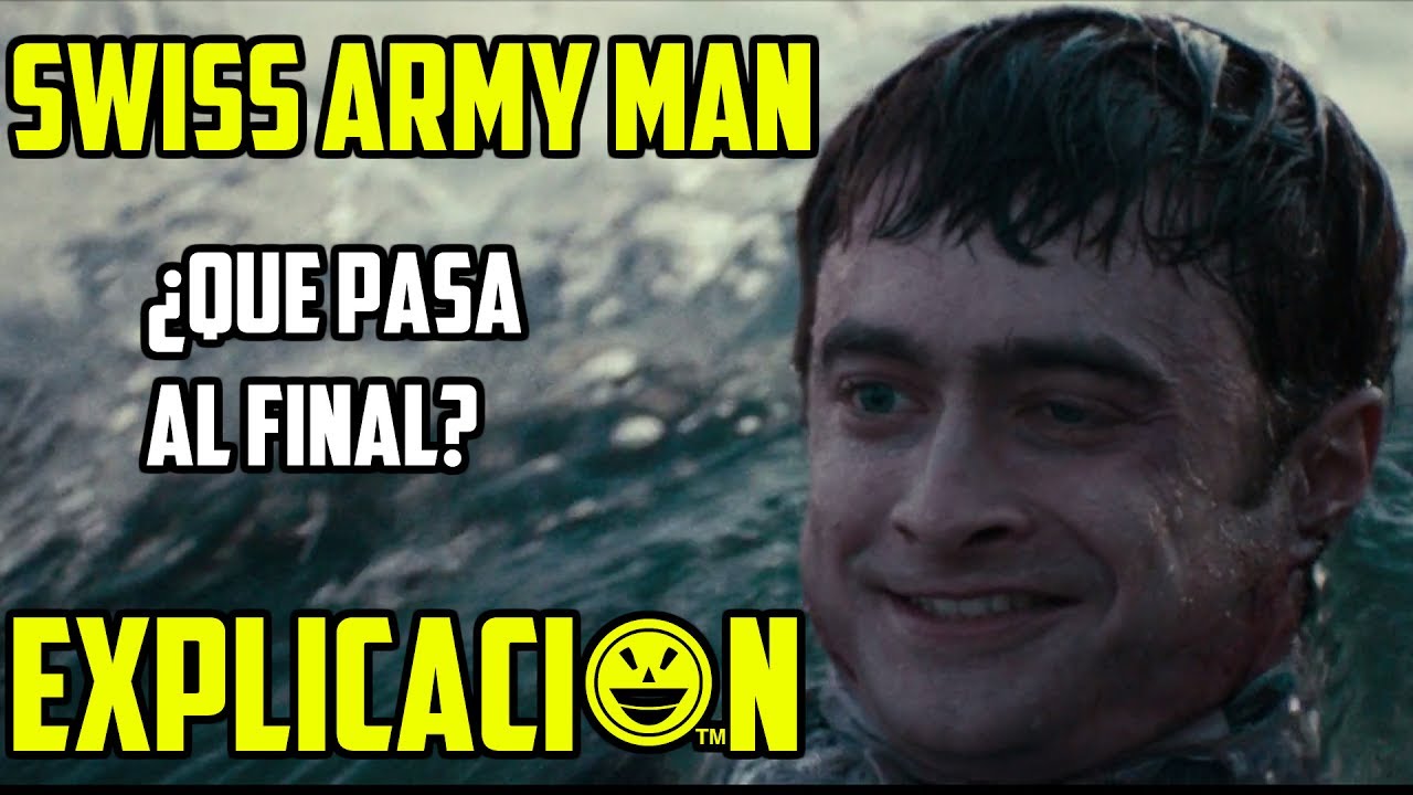 Un Cadáver Para Sobrevivir | Análisis y Explicación | Swiss Army Man final explicado |