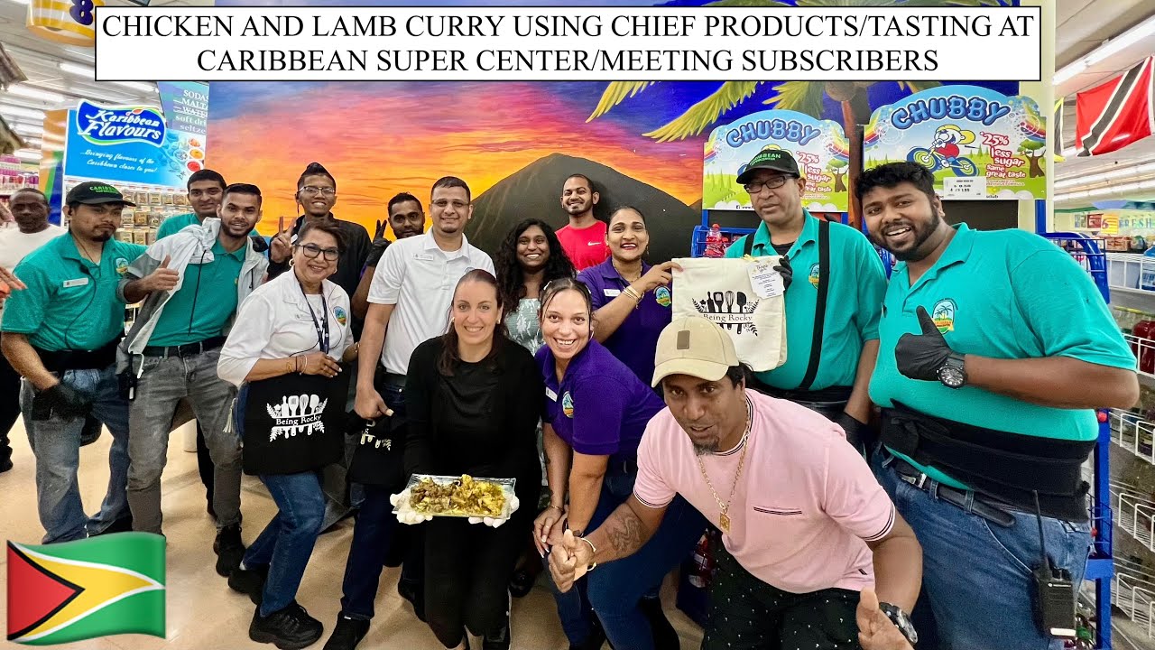 CHICKEN AND LAMB CURRY USING CHIEF PRODUCTS/TASTING AT CARIBBEAN SUPER CENTER/MEETING SUBSCRIBERS