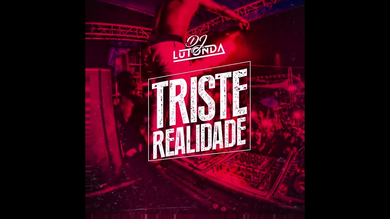 Dj Lutonda- Triste realidade