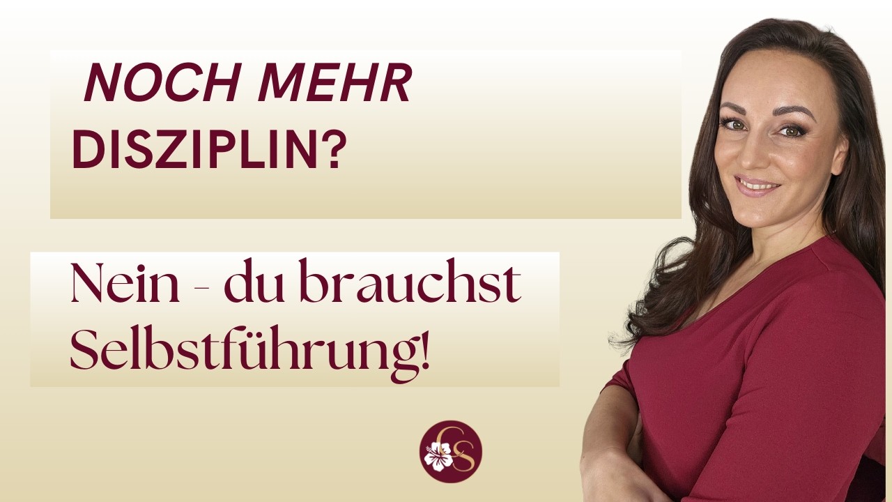 Nicht NOCH mehr Disziplin - das ist Druck für Körper/Seele und du wirst immer noch mehr ausgebrannt!