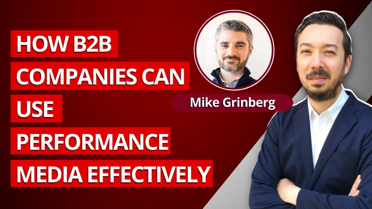 How B2B Companies Can Use Performance Media More Effectively