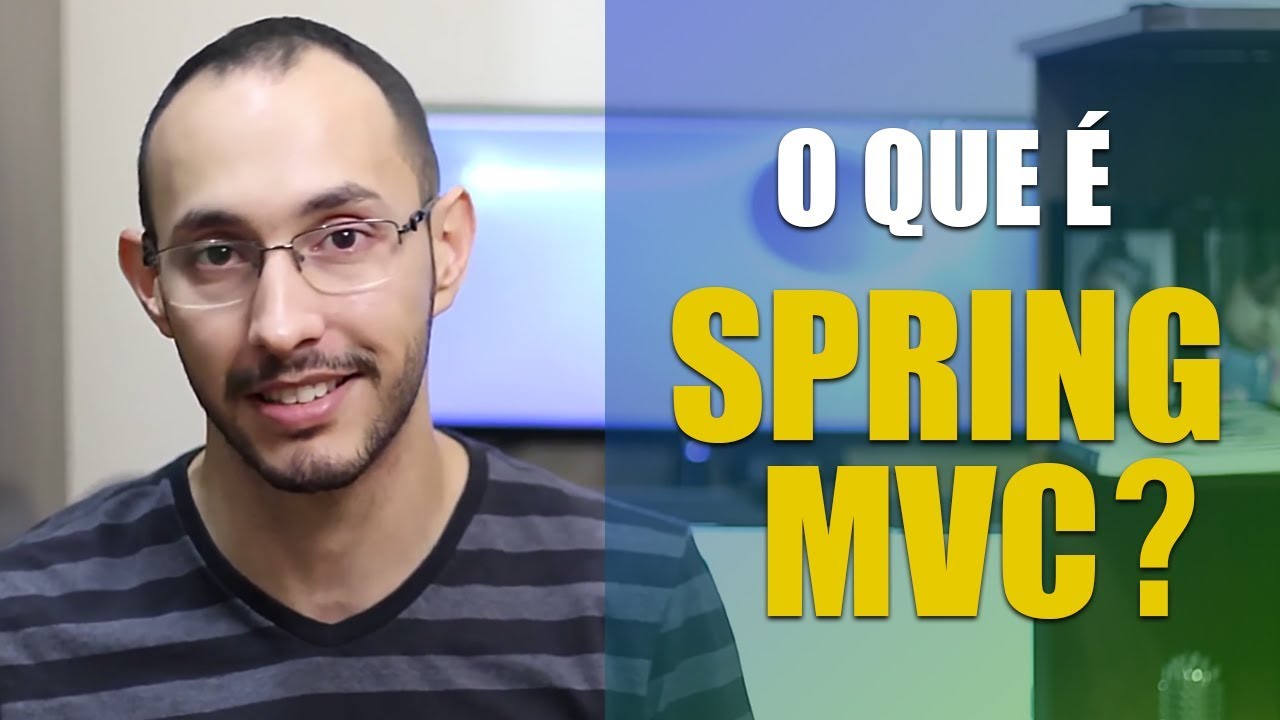 Conheça o Spring MVC, o framework web mais popular para Java