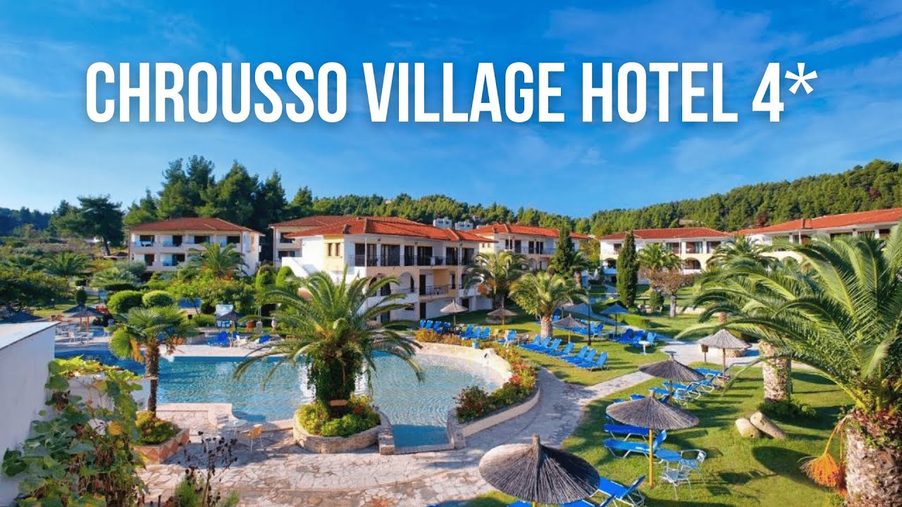 Chrousso Village Hotel 4*, Paliouri, Greece
