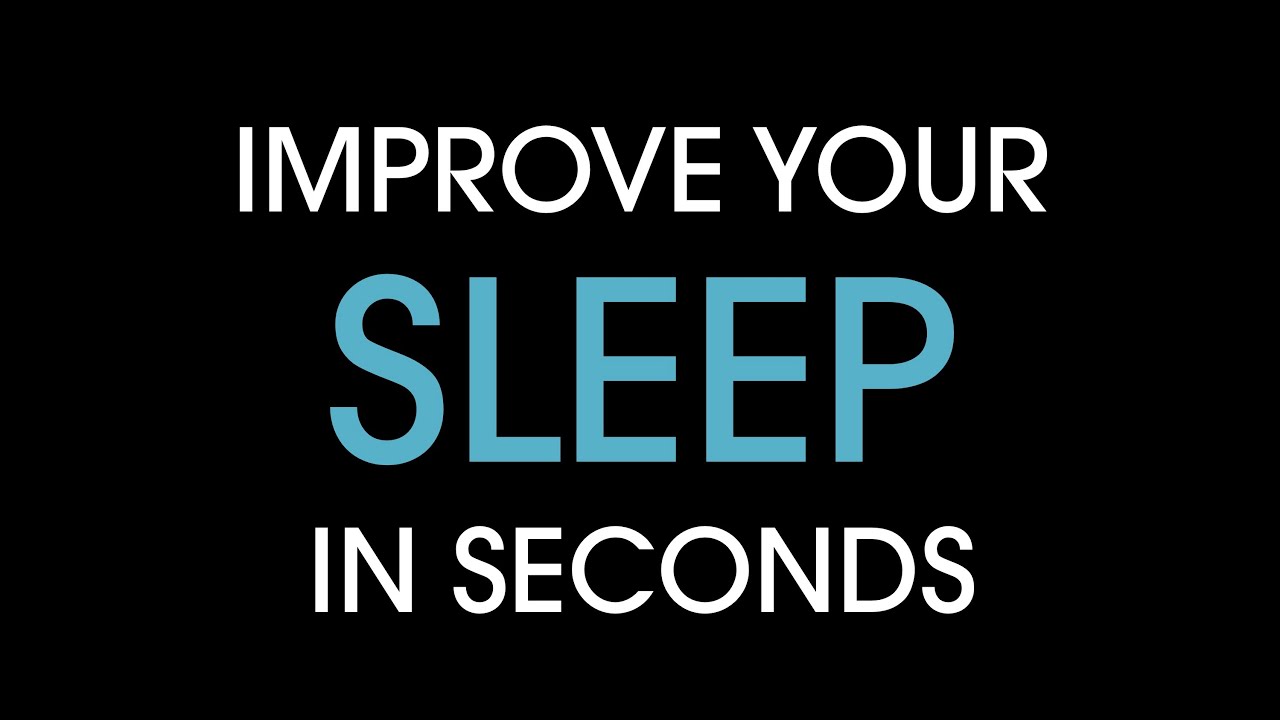 Improve your sleep in seconds