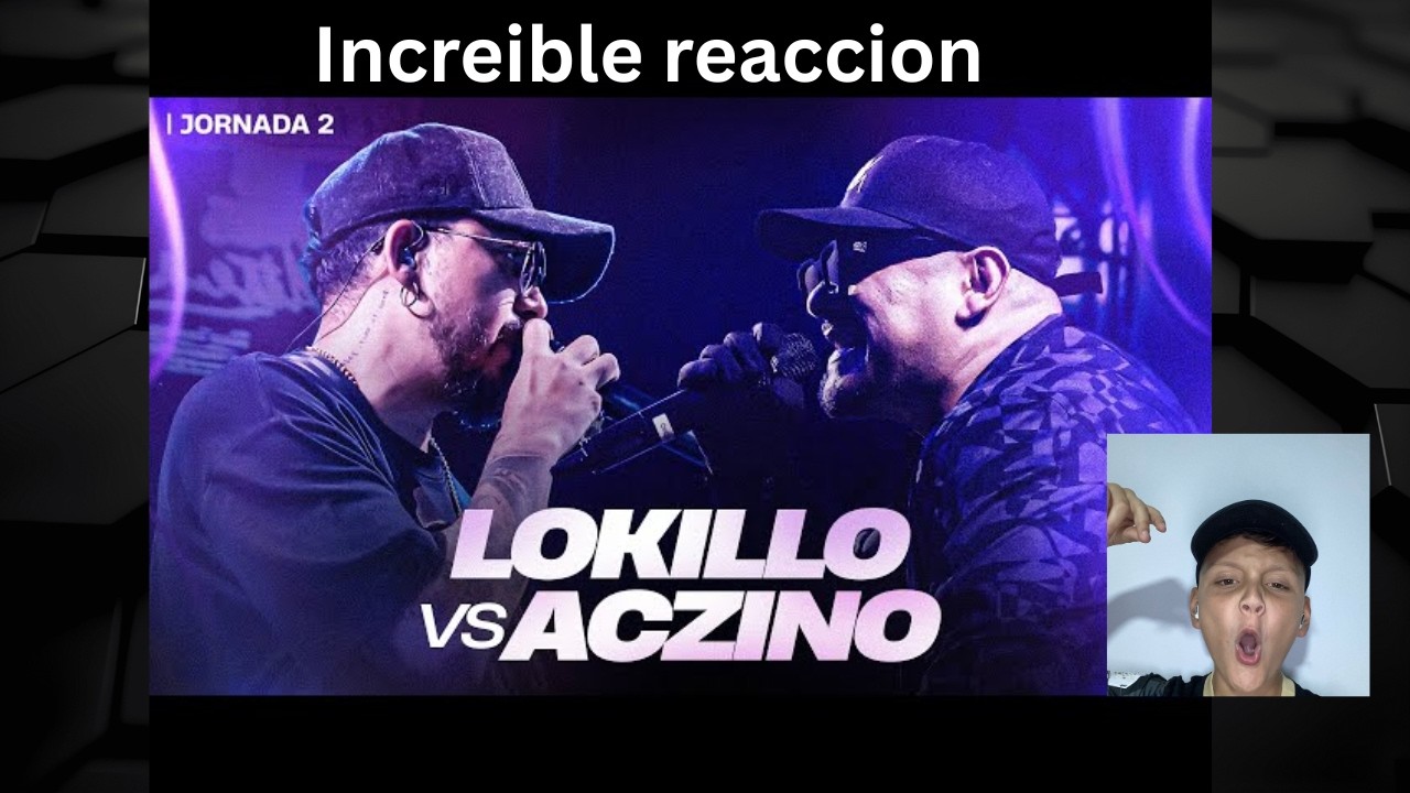Reaccion Lokillo vs Azcino