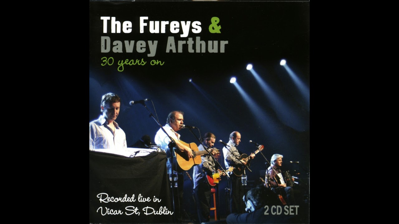 The Fureys & Davey Arthur/ This one's for you