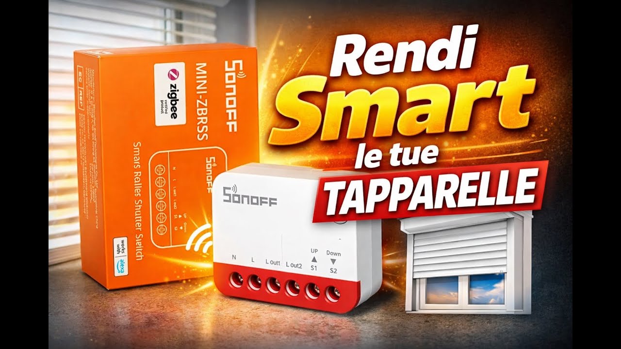 SONOFF MINI-ZBRBS Rendiamo Smart le tapparelle di Casa!