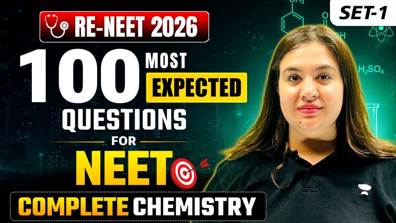 🔥100 Most Expected Chemistry Questions for RE-NEET 2026 | Set 1 | Complete Chemistry | Sonali Ma'am
