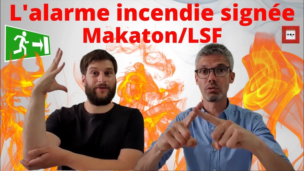 L'alarme incendie signée en Makaton
